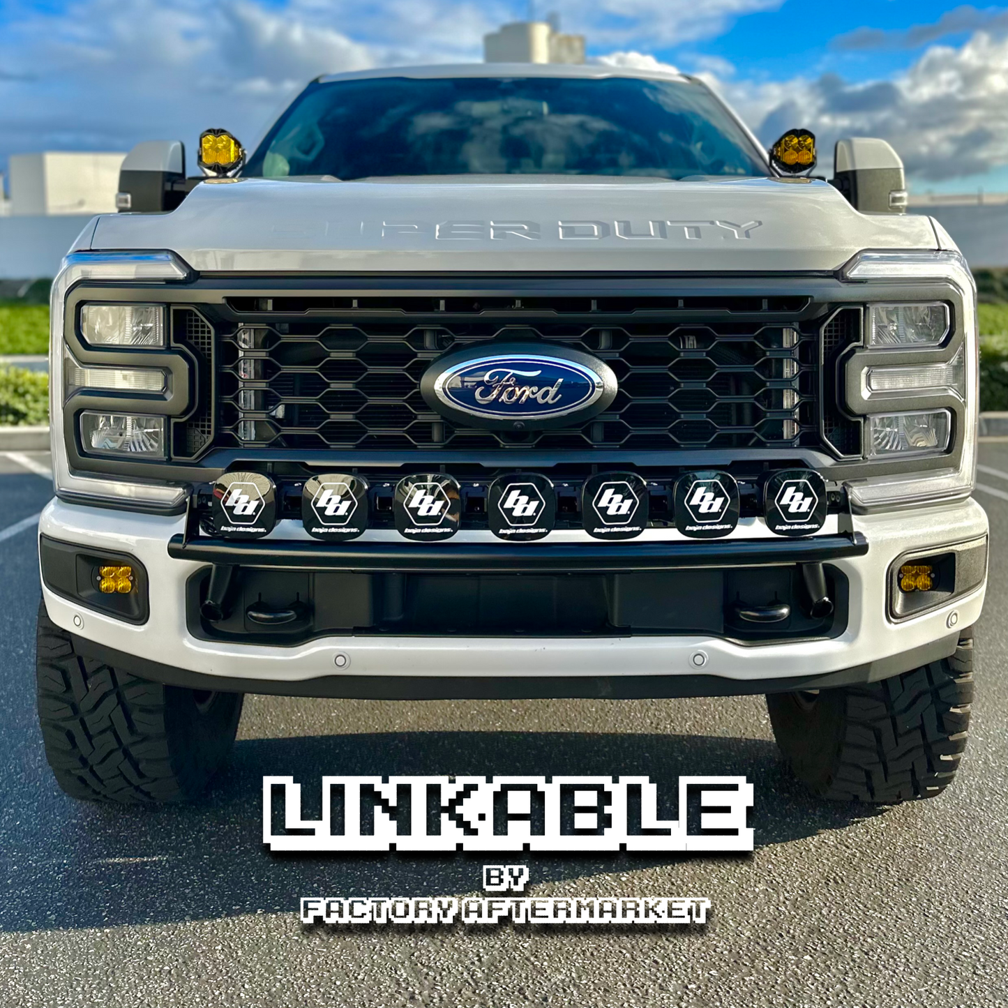 2017 - 2024 Ford Super Duty Light Mount - "The Linkable" Series featuring the Baja Designs XL Linkable (7 lights)