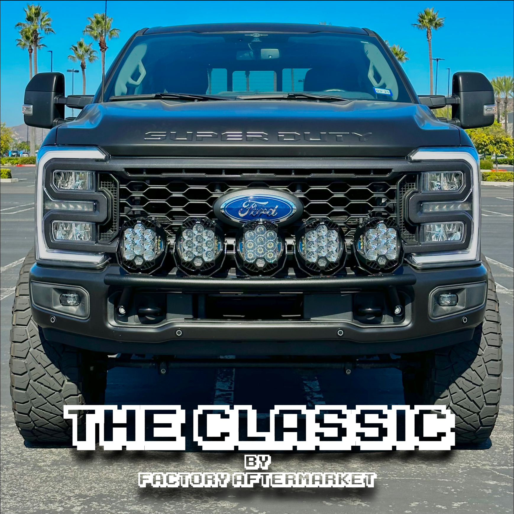 2017 - 2023 Ford Super Duty Light Mount - The Classic Trophy Truck Style  featuring 5 Round Off-Road Light Tabs